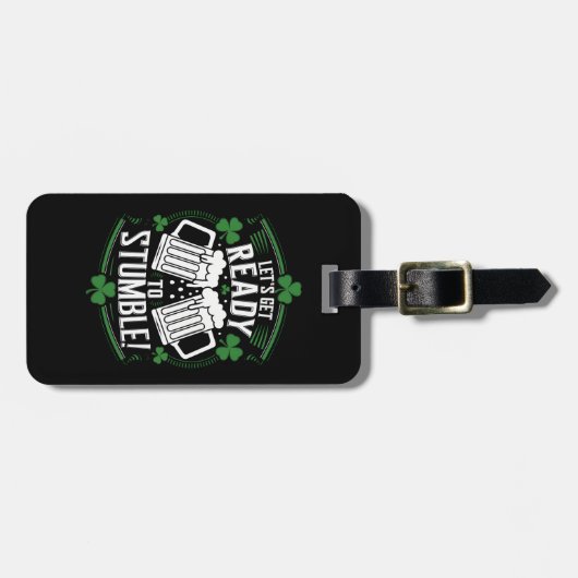 Maak je klaar om grappige St Patrick's Day te stru Bagagelabel (Voorkant horizontaal)