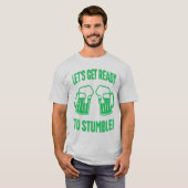Maak je klaar om grappige St Patrick's Day te stru T-shirt (Voorkant volledig)