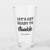 Maak je klaar om te struikelen - Grappig bruidsmei Glas (Voorkant)