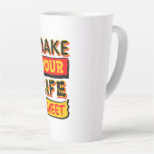 Maak Je Leven Zoet Latte Mok (Rechterhoek)