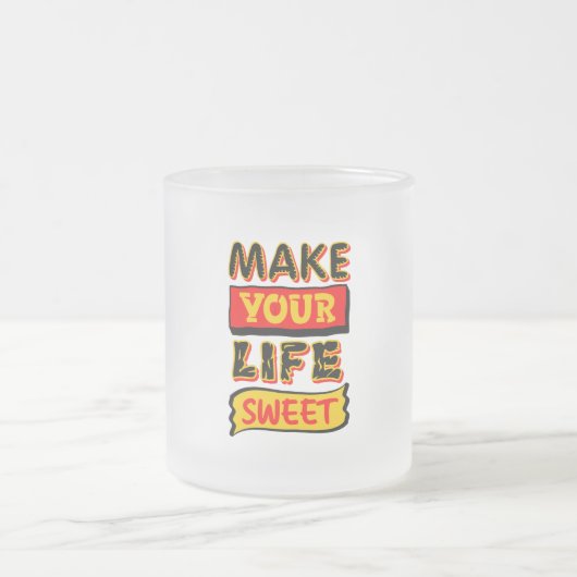 Maak Je Leven Zoet Matglas Koffiemok (Center)