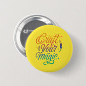 Maak je magie ronde button 5,7 cm (Voorkant /achterkant)
