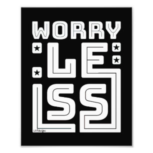 MAAK JE MINDER ZORG motivational en inspirerend Foto Afdruk