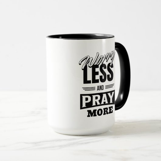 Maak je minder zorgen en bid meer Mok, Inspirerend Mok (Voorkant rechts)