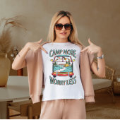 Maak je minder zorgen over Camp T-shirt