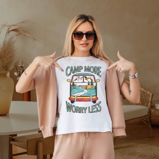 Maak je minder zorgen over Camp T-shirt