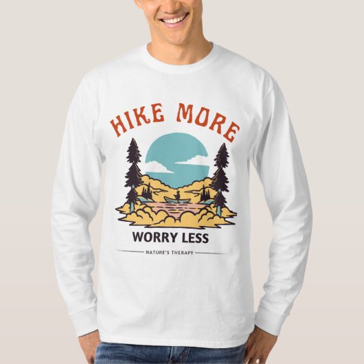 Maak je minder zorgen over Hike T-shirt (Voorkant)