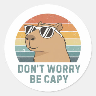 Maak Je Niet Druck, Wees Capy Grappige Retro Capyb Ronde Sticker