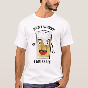Maak je niet druk, bier is gelukkig - Grappige woo T-shirt