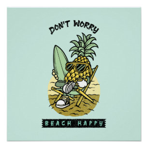 Maak je niet druk, strand gelukkig – Grappige anan Perfect Poster