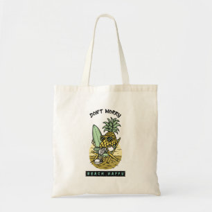 Maak je niet druk, strand gelukkig – Grappige anan Tote Bag