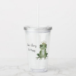 Maak je niet druk wees blij kikker met kroon acryl drinkbeker