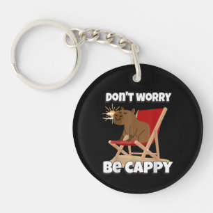 Maak je niet druk, wees Cappy, Cute Capybara Cadea Sleutelhanger