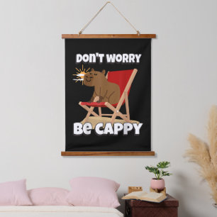 Maak je niet druk wees Cappy, Cute Capybara Cadeau Hangend Wandkleed