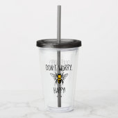 Maak je niet druk wees gelukkig acryl drinkbeker (Voorkant)