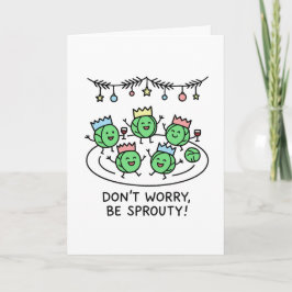Maak je niet druk, wees Spruitig! Grappige Kerstka Feestdagen Kaart