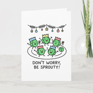 Maak je niet druk, wees Spruitig! Grappige Kerstka Feestdagen Kaart