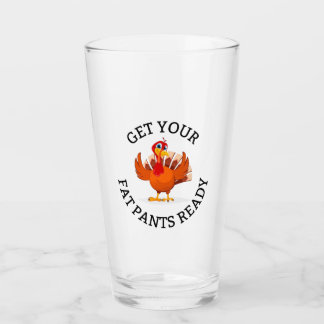 Maak je vetbroek klaar! - Thanksgiving pint glass Glas