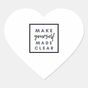 Maak jezelf duidelijk hart sticker