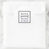 Maak jezelf duidelijk ronde sticker (Tas)