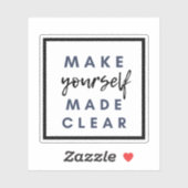 Maak jezelf duidelijk sticker (Vel)