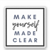 Maak jezelf duidelijk sticker (Voorkant)