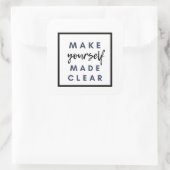 Maak jezelf duidelijk vierkante sticker (Tas)