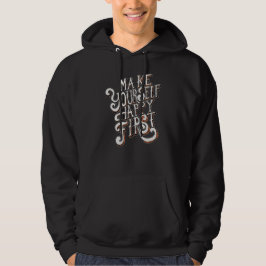 Maak jezelf eerst gelukkig hoodie