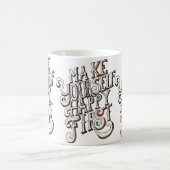 Maak jezelf eerst gelukkig koffiemok (Center)