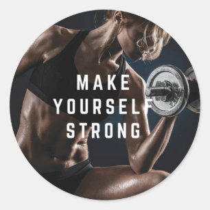 Maak jezelf sterk. Women's Workout Motivatie Ronde Sticker