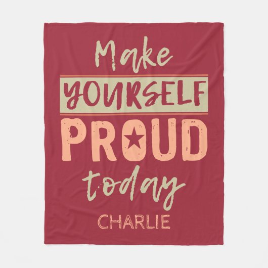 "Maak jezelf trots", aangepaste naam fleece dekens (Voorkant)