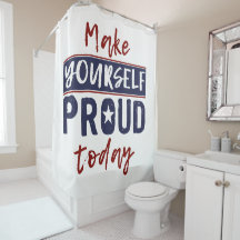 "Maak jezelf trots" douchegordijn