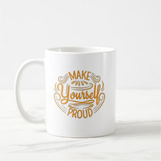 Maak jezelf trots koffiemok