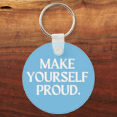 Maak jezelf trots sleutelhanger (Voorkant)