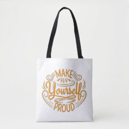 Maak jezelf trots tote bag