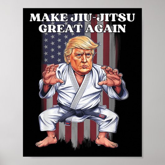 Maak Jiu-jitsu weer geweldig Trump Republikeinse B Poster (Voorkant)
