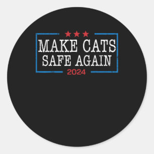 Maak katten weer veilig Shirt Grappig 2024 Kattenl Ronde Sticker