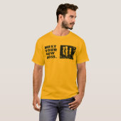 Maak kennis met je nieuwe baas t-shirt (Voorkant volledig)