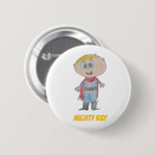 Maak kennis met Mighty Kind! Ronde Button 5,7 Cm (Voorkant /achterkant)