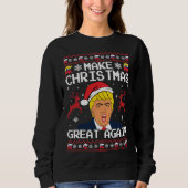 Maak kerst weer geweldig Sweater (Voorkant)