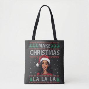 Maak Kerstmis La La La Lelijke Kersttrui Kamala Tote Bag