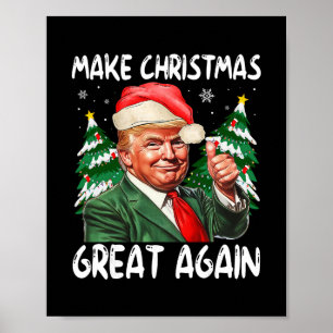 Maak Kerstmis weer geweldig Grappige Kerstman Trum Poster