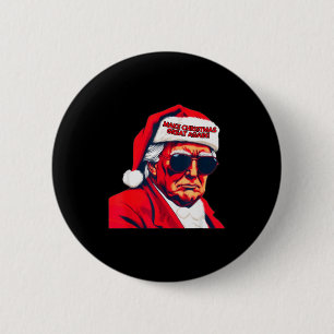 Maak Kerstmis weer geweldig Grappige Kerstman Trum Ronde Button 5,7 Cm