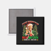 Maak Kerstmis Zes Zeven Geweldig Again Grappig Tru Magneet (Voorkant / Achterkant)
