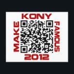 Maak Kony beroemd 2012 Video QR Code Joseph Kony Flyer<br><div class="desc">Over dit ontwerp: Joseph Kony is een Afrikaanse krijgsheer van het guerrillaleger uit Oeganda, leider van het gewelddadige LRA (Lord's Resistance Army). Kony is sinds 2005 door het Internationaal Strafhof in Den Haag in staat van beschuldiging gesteld wegens oorlogsmisdaden tegen de menselijkheid, maar blijft vrij en terroriseert nog steeds onschuldige...</div>
