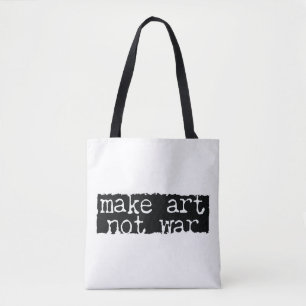 Maak kunst, geen oorlog tote bag