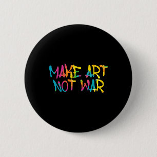 Maak kunst niet zozeer oorlogse graffiti spray Str Ronde Button 5,7 Cm