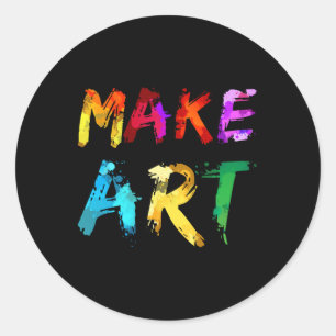Maak Kunst Schilder Kunstenaar Leraar Kunstzinnig  Ronde Sticker