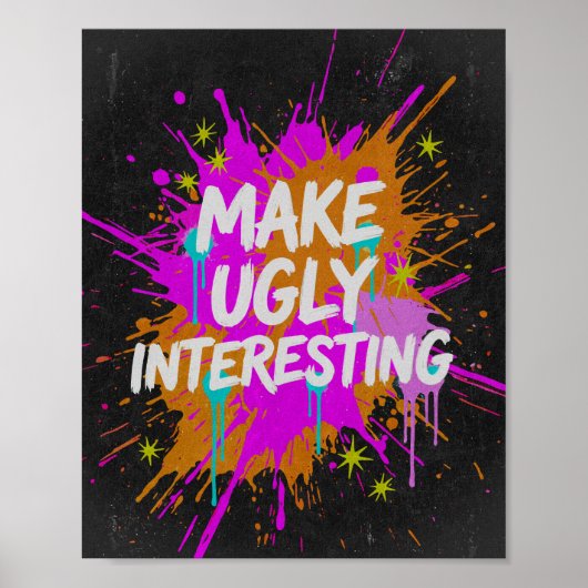 Maak Lelijk Interessant Creatieve Quote Poster (Voorkant)