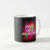 Maak Lelijk Interessant Koffiemok (Voorkant rechts)